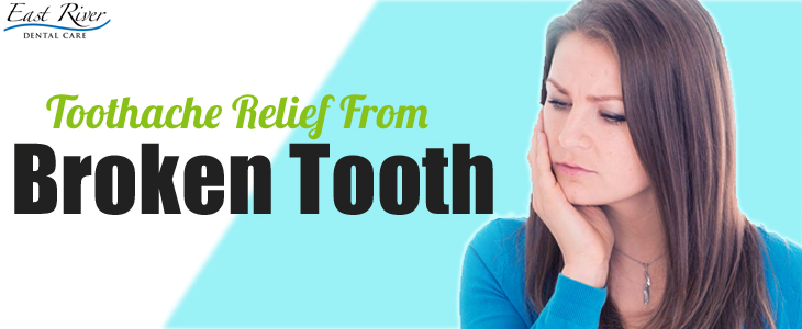 Toothache Relief From Cracked Or Broken Teeth