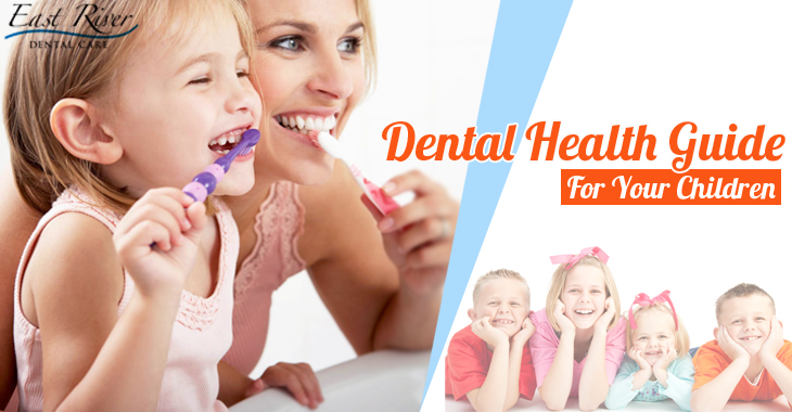 Dental Health Guide For Your Little One - East River Dental Care - Kids Dentist Newmarket