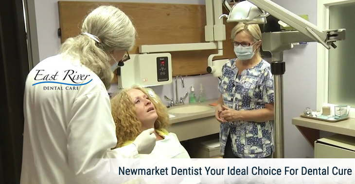 Newmarket Dentist Your Ideal Choice For Dental Cure