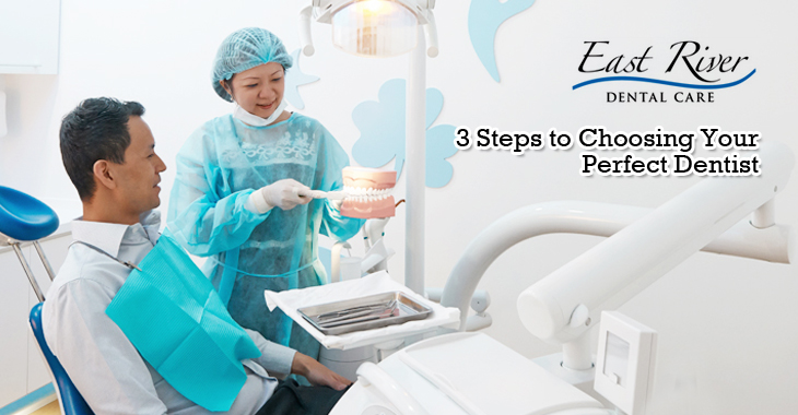 3 Steps to Choosing Your Perfect Dentist – Dentist Newmarket
